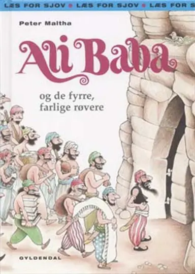 Ali Baba og de fyrre, farlige røvere.