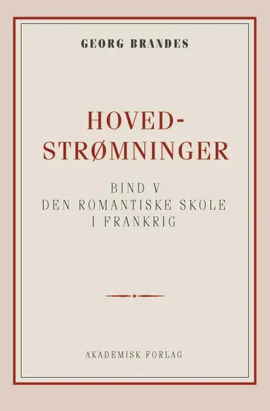 Hovedstrømninger i det 19de Aarhundredes Litteratur bd. 5