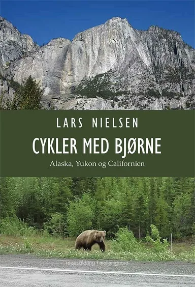 Cykler med bjørne – Alaska, Yukon og Californien 