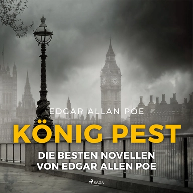 König Pest - die besten Novellen von Edgar Allen Poe
