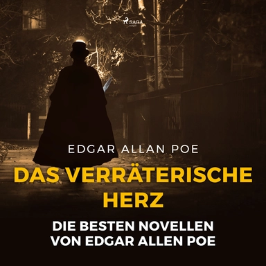 Das verräterische Herz - die besten Novellen von Edgar Allen Poe