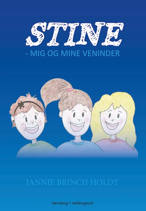 Stine  -  mig og mine veninder