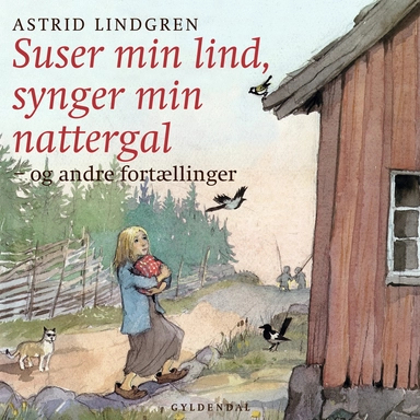 Suser min lind, synger min nattergal og andre fortællinger