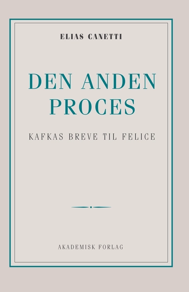 Den anden proces: Kafkas breve til Felice
