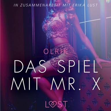 Das Spiel mit Mr. X: Erika Lust-Erotik