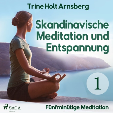 Skandinavische Meditation und Entspannung #1 - Fünfminütige Meditation