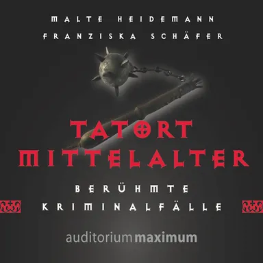 Tatort Mittelalter