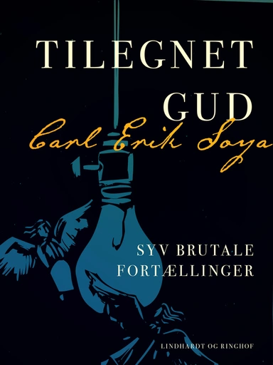 Tilegnet Gud. Syv brutale fortællinger