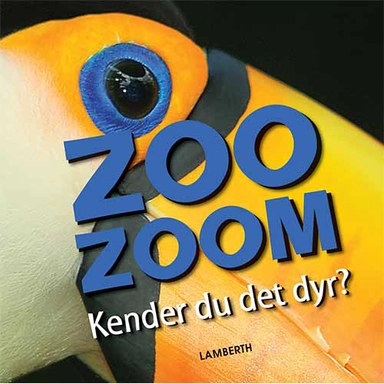 Zoo-Zoom - Kender du det dyr?
