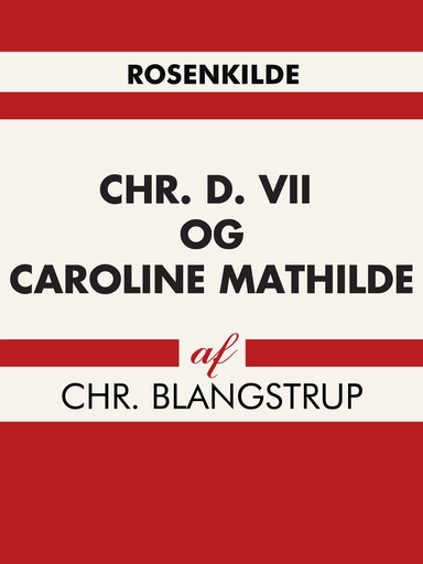 Christian d. 7 og Caroline Mathilde