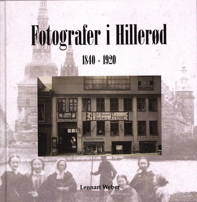 Fotografer i Hillerød 1840 - 1920