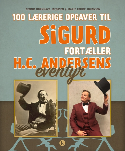 Billede af 100 lærerige opgaver til Sigurd fortæller H.C. Andersens eventyr