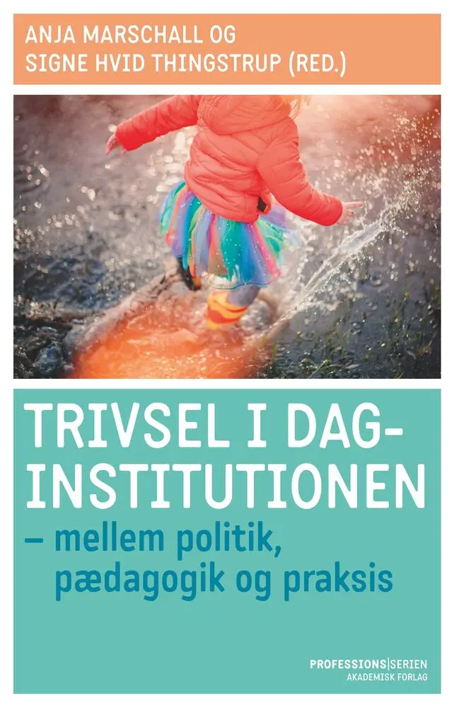 Trivsel i daginstitutionen af Anja Marschall,Signe Hvid Thingstrup ...