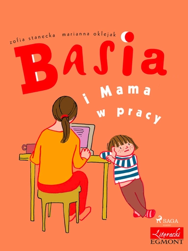 Basia i Mama w pracy