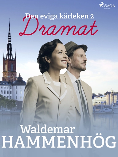 Den eviga kärleken. 2, Dramat