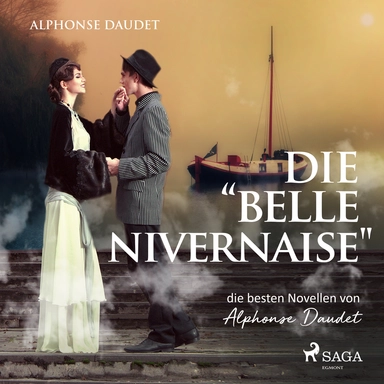 Die "Belle-Nivernaise" - die besten Novellen von Alphonse Daudet
