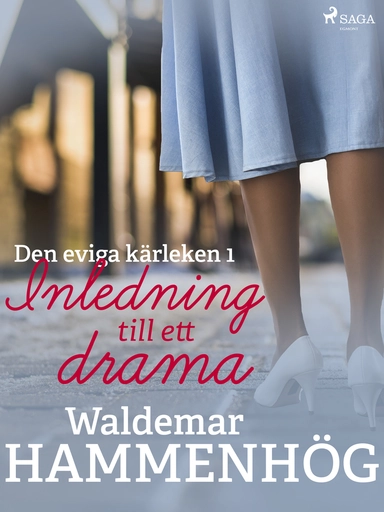 Den eviga kärleken. 1, Inledning till ett drama