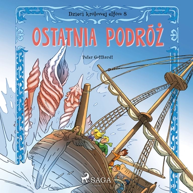 Dzieci królowej elfów 8 - Ostatnia podróż