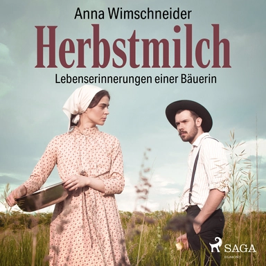 Herbstmilch - Lebenserinnerungen einer Bäuerin