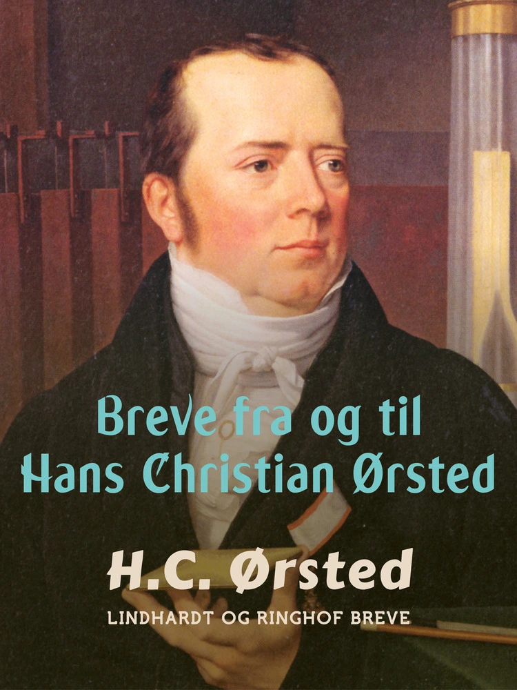 Breve Fra Og Til Hans Christian Ørsted