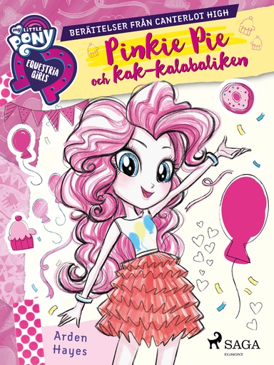 My Little Pony - Equestria Girls - Pinkie Pie och kak-kalabaliken