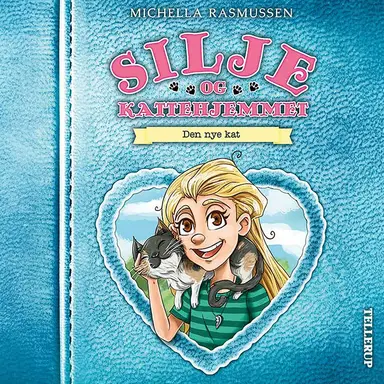 Silje og kattehjemmet #1: Den nye kat