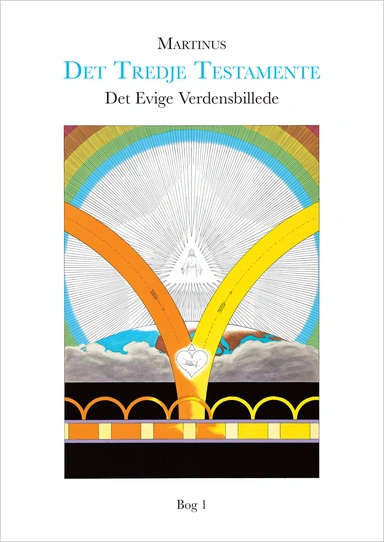 DET EVIGE VERDENSBILLEDE, BOG 1 (DET TREDJE TESTAMENTE)