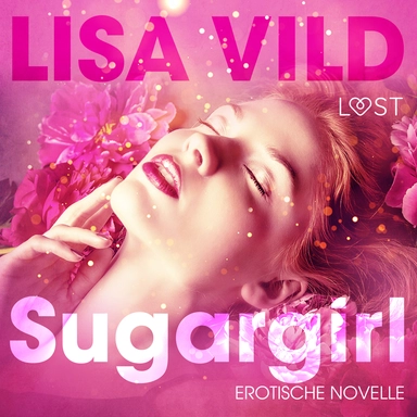 Sugargirl: Erotische Novelle