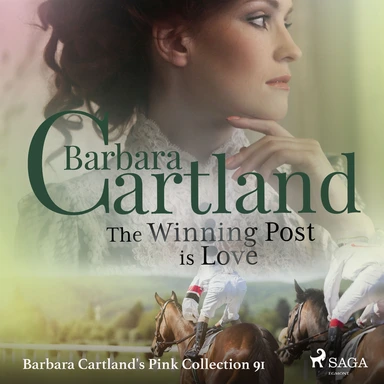 The Winning Post is Love (Barbara Cartland s Pink Collection 91)