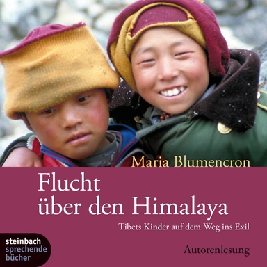 Flucht über den Himalaya - Tibets Kinder auf dem Weg ins Exil