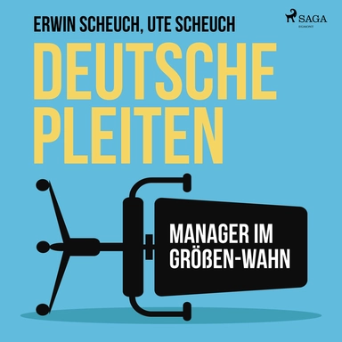 Deutsche Pleiten - Manager im Größen-Wahn