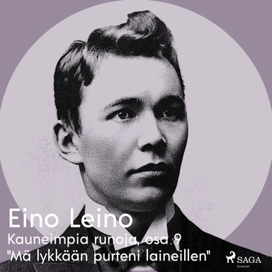 Kauneimpia runoja, osa 9 "Mä lykkään purteni laineillen"