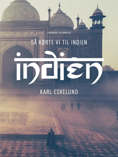 Så kørte vi til Indien