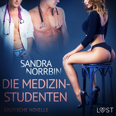 Die Medizinstudenten: Erotische Novelle