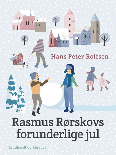 Rasmus Rørskovs forunderlige jul