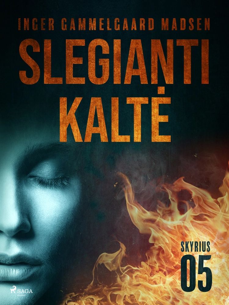Slegianti kaltÄ. 5Â skyrius