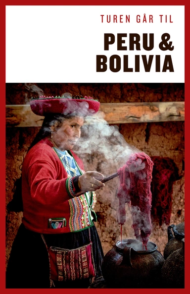 Turen går til Peru & Bolivia