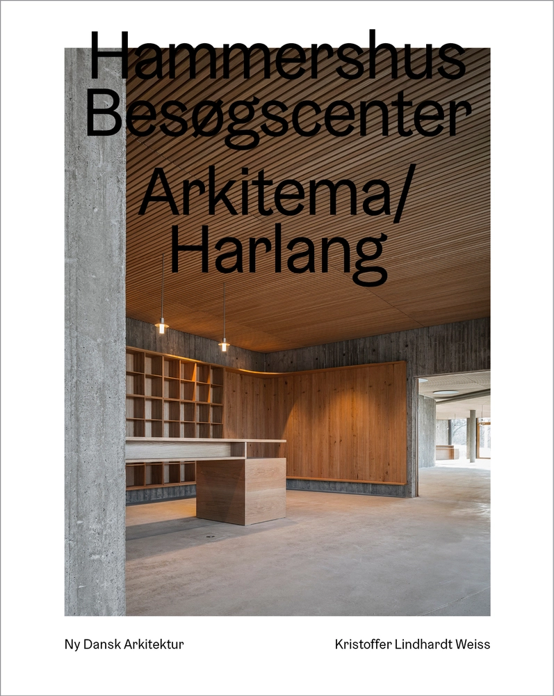 Hammershus Besøgscenter Arkitema/harlang Ny Dansk Arkitektur Bd 5