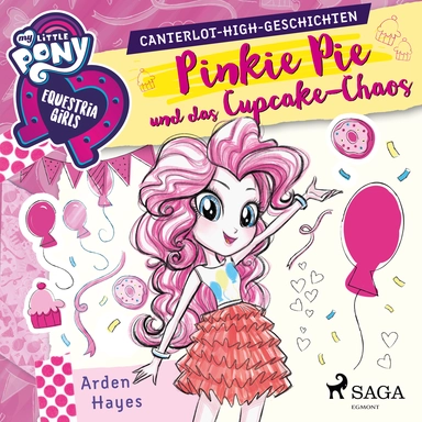 My Little Pony - Equestria Girls - Pinkie Pie und das Cupcake-Chaos
