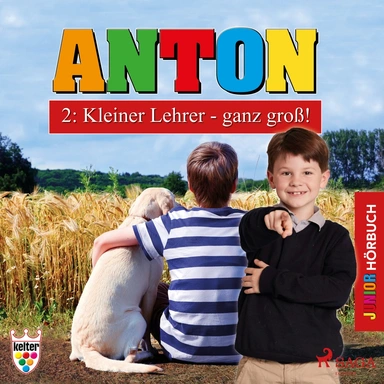 Anton 2: Kleiner Lehrer - ganz groß! - Hörbuch Junior