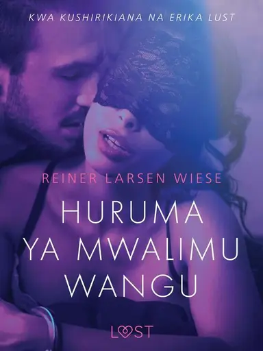 Huruma ya Mwalimu Wangu - Hadithi Fupi ya Mapenzi