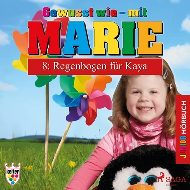 Gewusst wie – mit Marie 8: Regenbogen für Kaya - Hörbuch Junior