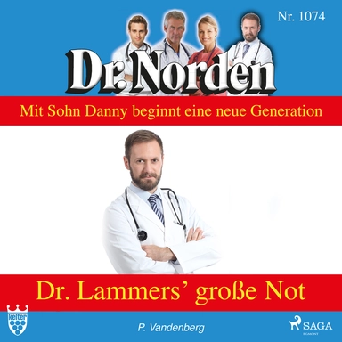 Dr. Norden 1074: Dr. Lammers` große Not
