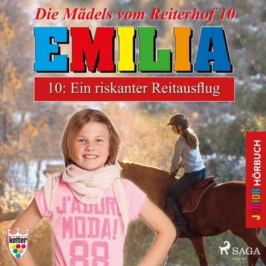Die Mädels vom Reiterhof 10: Ein riskanter Reitausflug - Hörbuch Junior Emilia