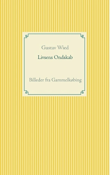 Livsens Ondskab