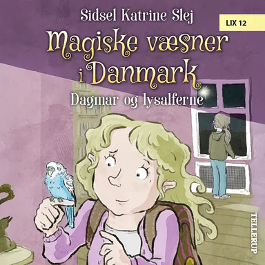 Magiske væsner i Danmark #4: Dagmar og lysalferne