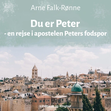 Du er Peter - en rejse i apostelen Peters fodspor