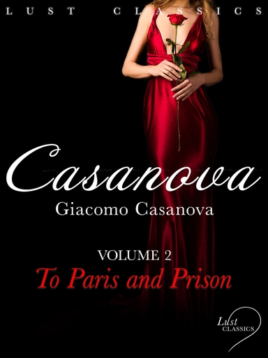 LUST Classics: Casanova Volume 2 - To Paris and Prison