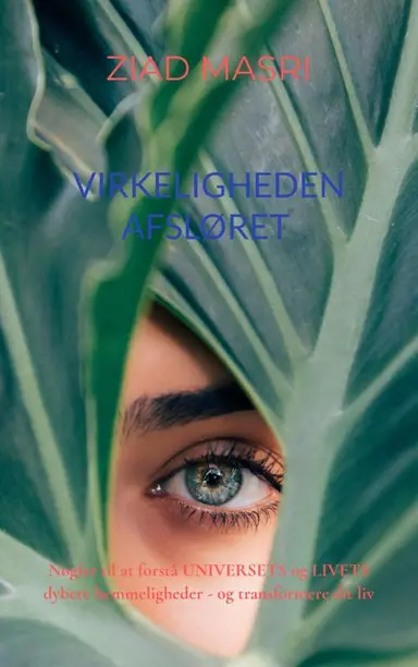 VIRKELIGHEDEN AFSLØRET