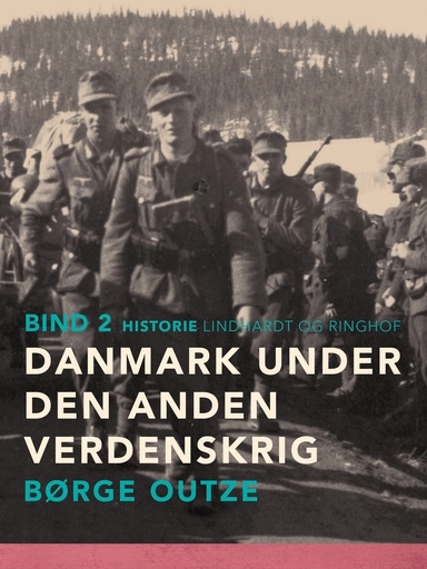 Danmark under den anden verdenskrig. Bind 2